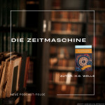 Folge 108: Die Zeitmaschine | Sci-Fi| Klassiker