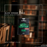 Folge 134: Alex Cross: Dead | Thriller