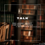 Folge: 143: Talk am Montag: Nacht der Bibliotheken | Talk