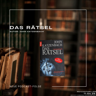 Folge 147: Das Rätsel | Psychothriller