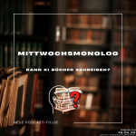 Folge 152: Mittwochsmonolog: Kann KI Bücher schreiben? | Monolog