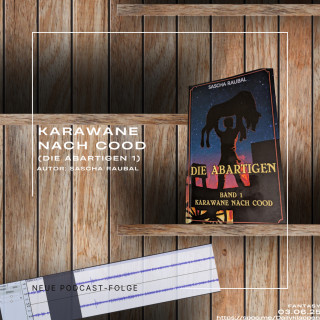 Folge 178: Karawane nach Cood | Fantasy