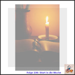 Folge 230: Start in die Woche (mit etwas Verspätung)