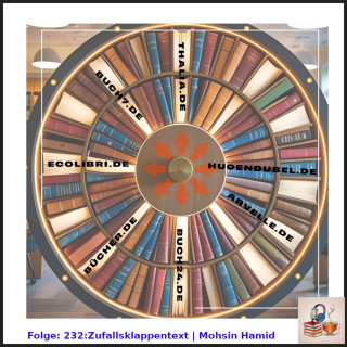 Folge 232: Zufallsklappentext | Mohsin Hamid