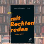 Folge 25: Mit Rechten reden | Sachbuch