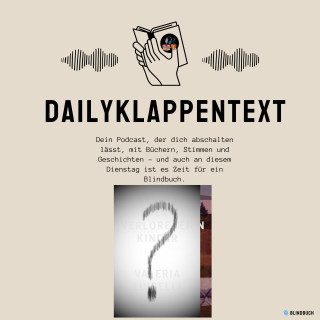 Folge 277 : Archiv der verlorenen Kinder von Valeria Luiselli | 🌀 BlindBuch (EP09)